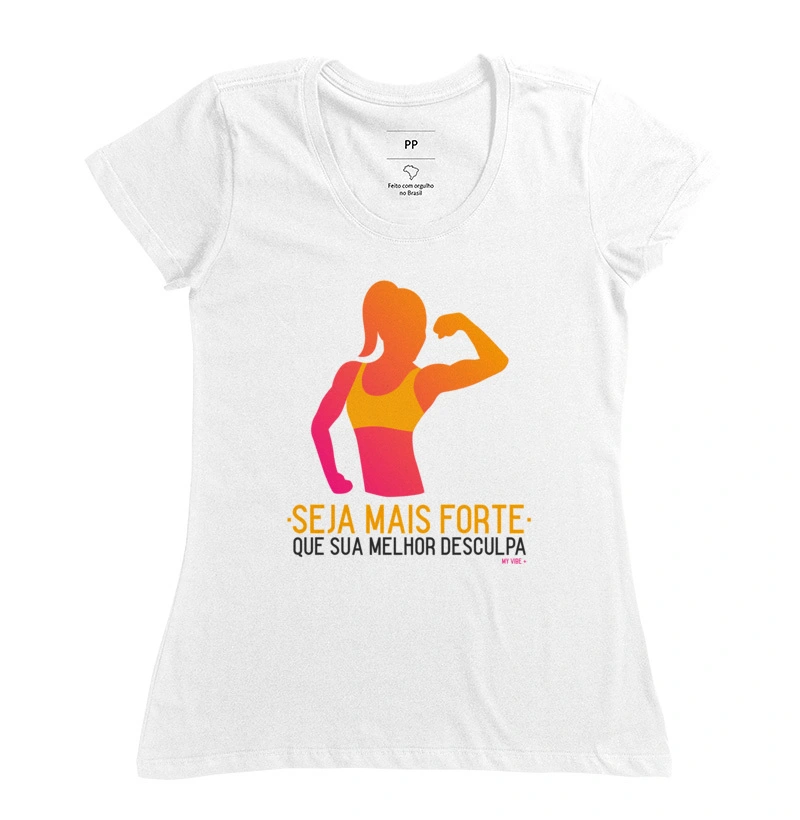 SEJA MAIS FORTE | Camiseta Branca