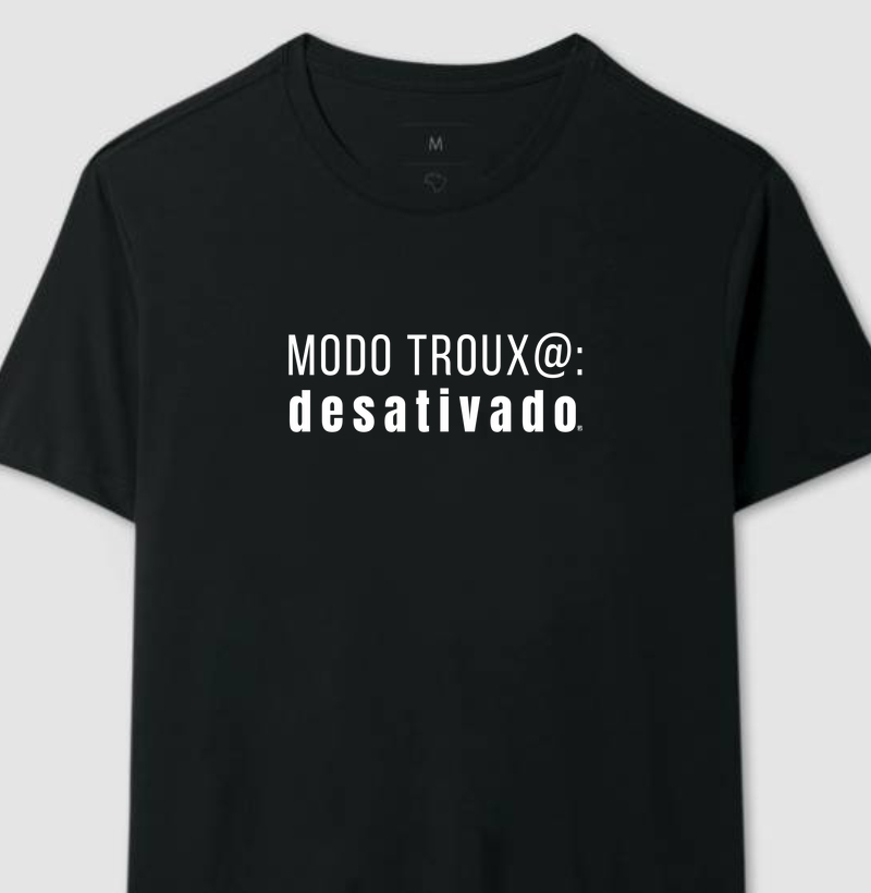 Camiseta Modo troux@: desativado Minimalista