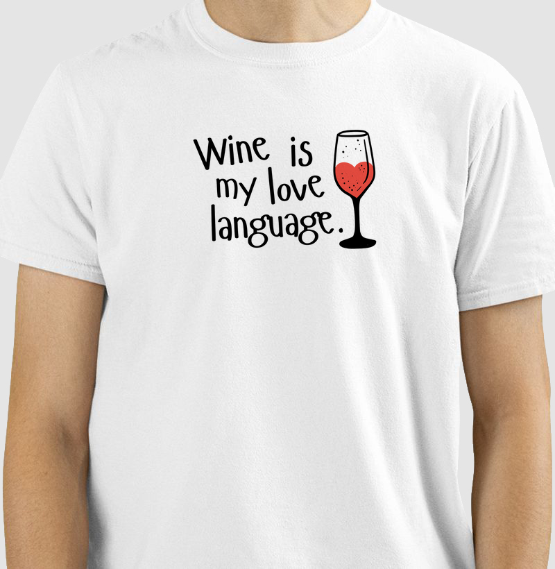 Wine is My Love Language