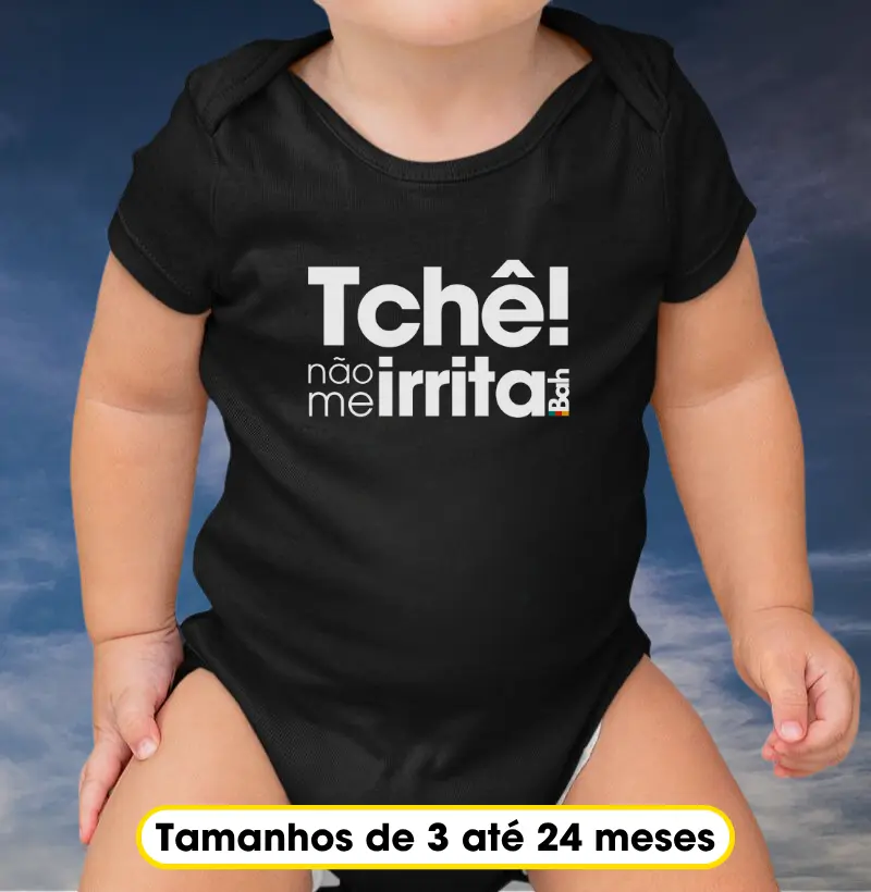 Tchê não me irrita