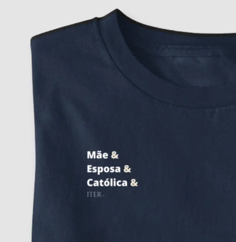 Mãe & Esposa & Católica