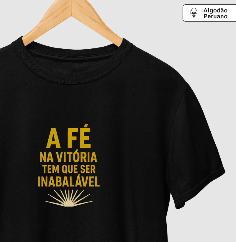A fé na vitória tem que ser inabalável!