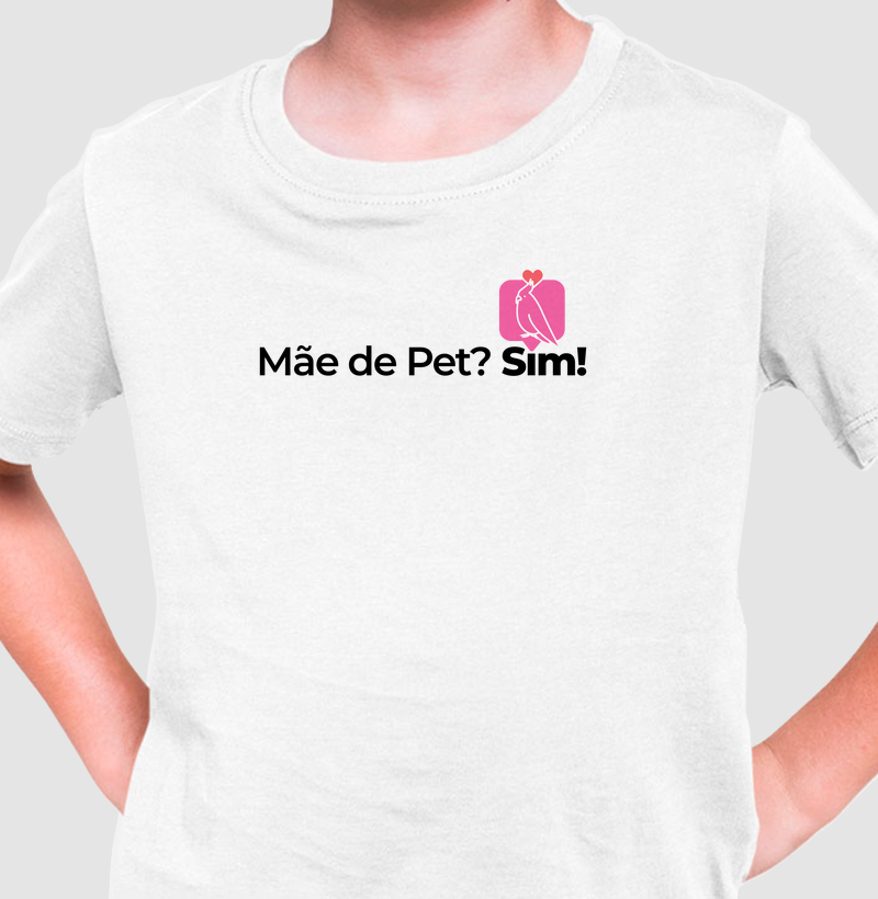 Mãe de Pet? Sim!