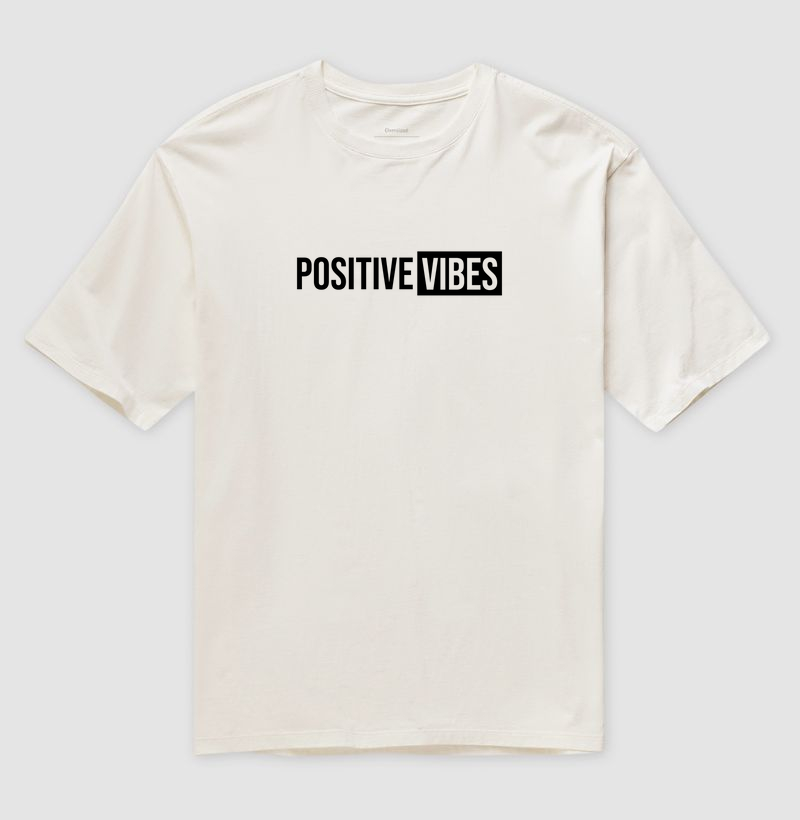 Positive Vibes: Camiseta Oversized - Espalhe Boas Vibrações com 