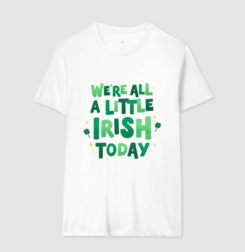 Camiseta We’re All a Little Irish Today