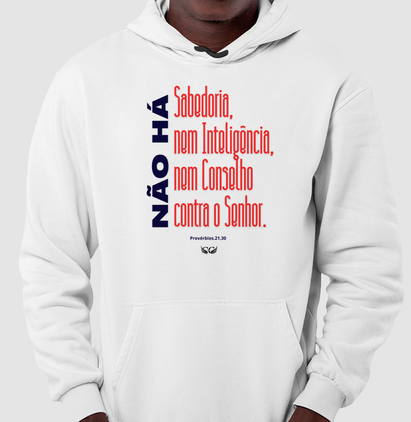 Não há sabedoria nem inteligência nem conselho contra o Senhor