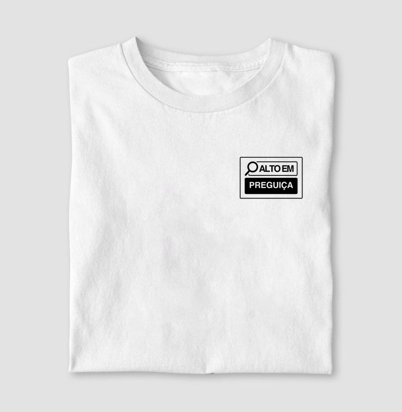 Camiseta Alto em - Preguiça