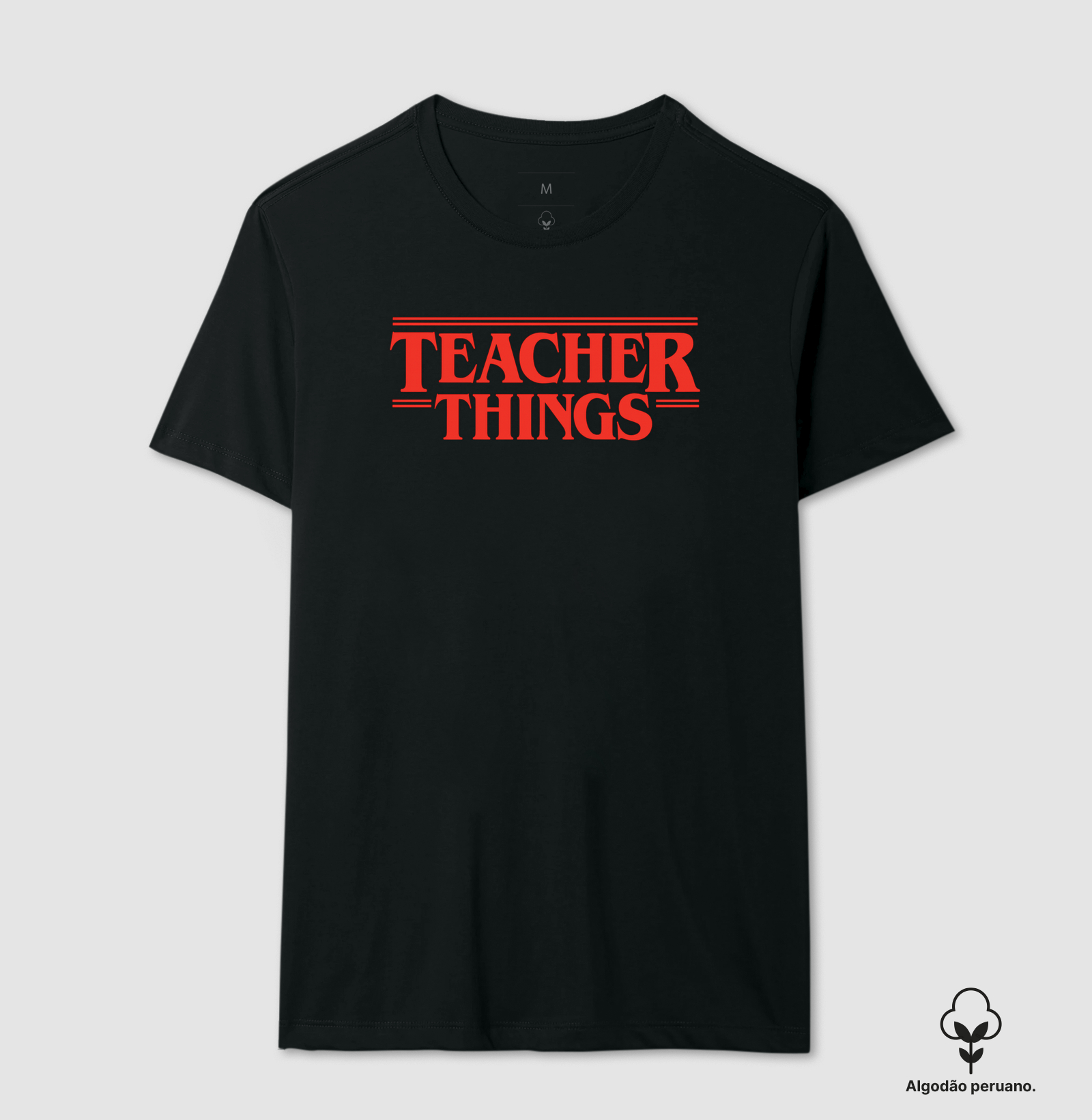 Camiseta Premium Algodão Peruano Orgânico | Teacher Things