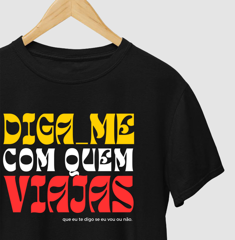 Diga-me com quem viajas...