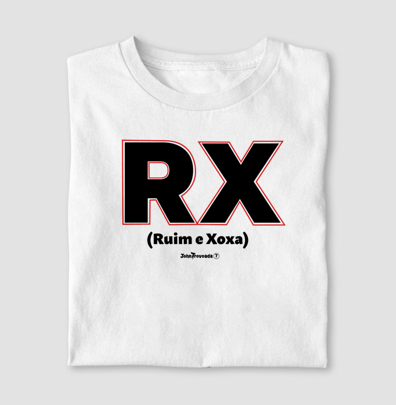 Camiseta RX - Ruim e Xoxa
