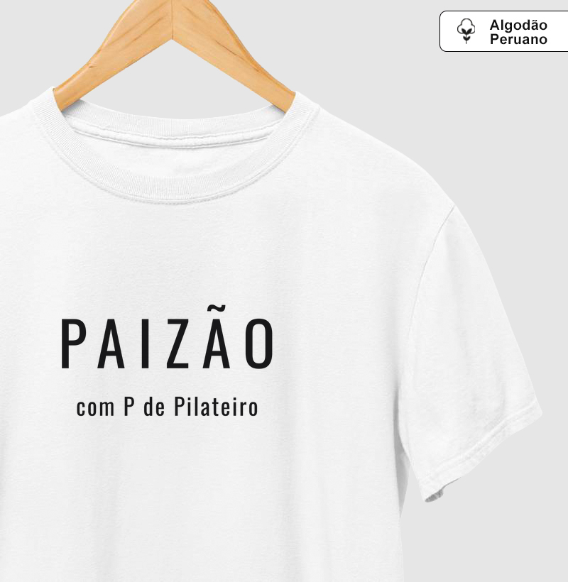 Paizão com P de Pilates.