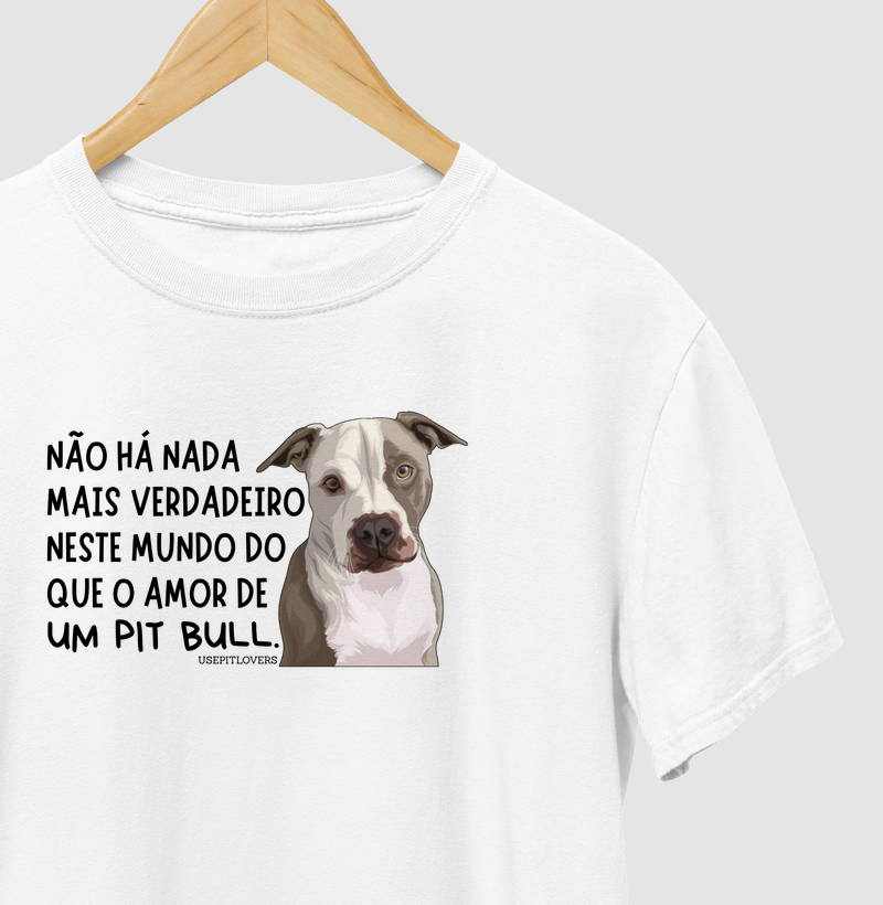 NÃO HÁ NADA MAIS VERDADEIRO NESTE MUNDO DO QUE O AMOR DE UM PIT BULL