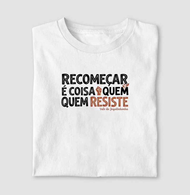 Recomeçar é Coisa de Quem Resiste