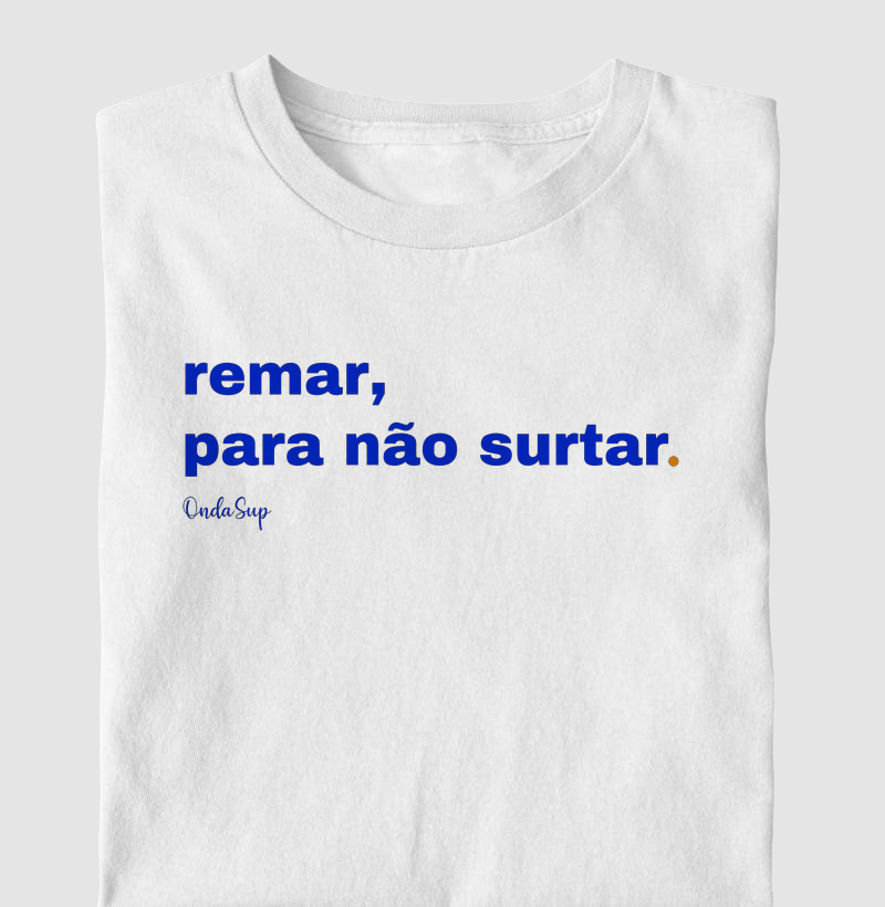 Remar para não SURTAR
