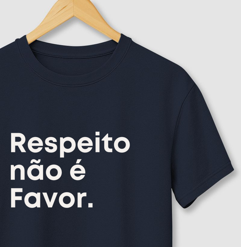 Respeito, não é favor
