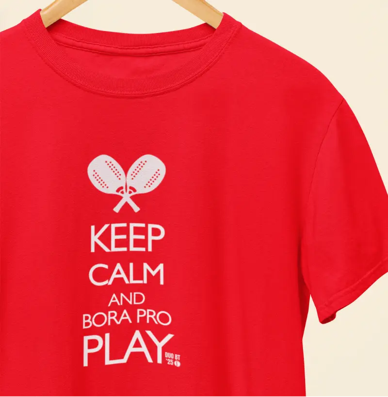 Keep Calm and Bora pro Play