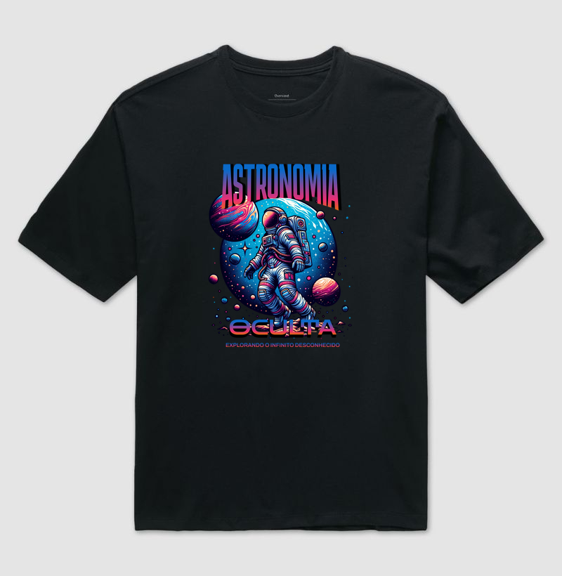 Camiseta Astronomia Oculta – Explorando o Infinito Desconhecido
