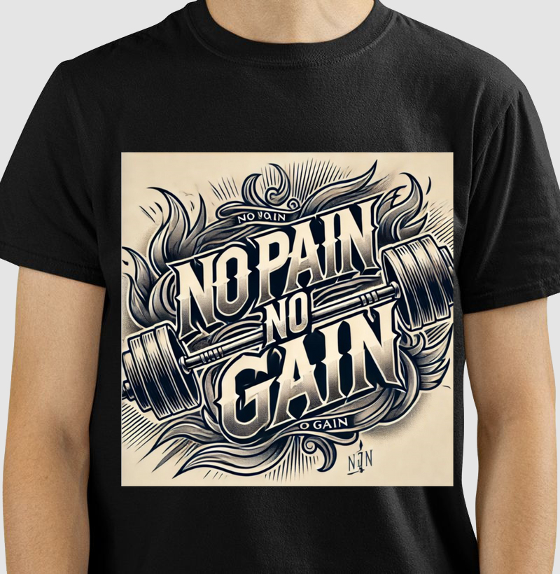 No Pain No Gain