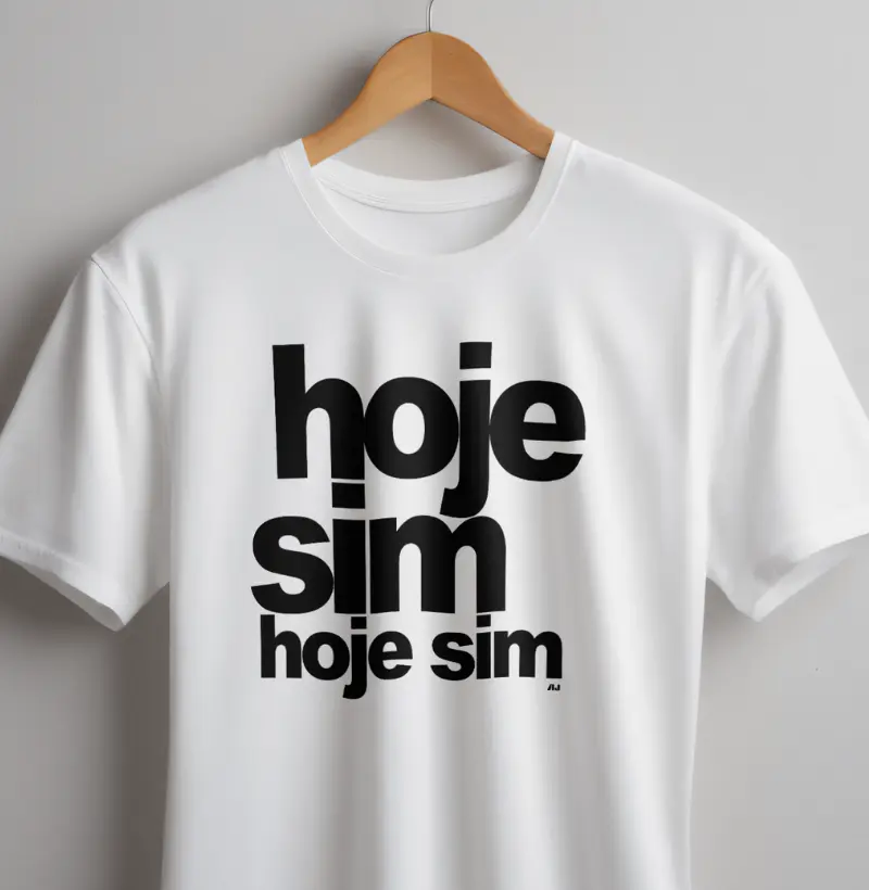 Hoje Sim, Hoje Sim