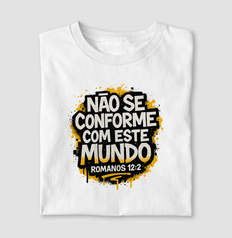 Não se conforme com o Mundo
