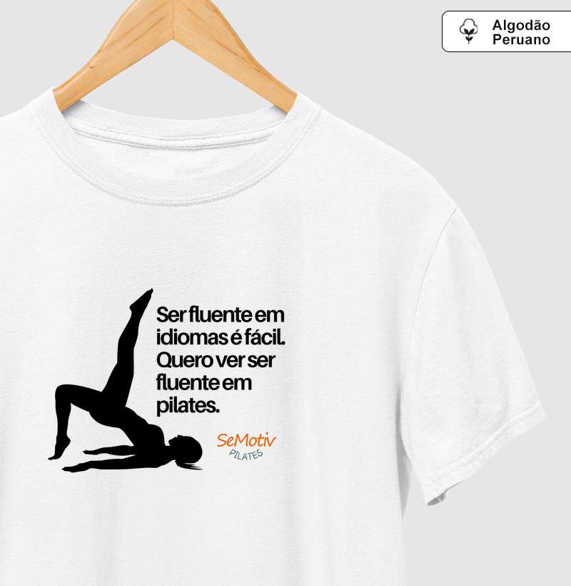 Ser fluente em idiomas é fácil. Quero ver ser fluente em pilates.