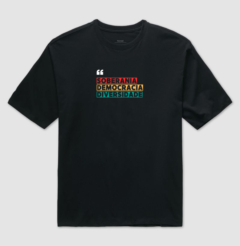 Camiseta Soberania & Democracia & Diversidade – Coleção Plural