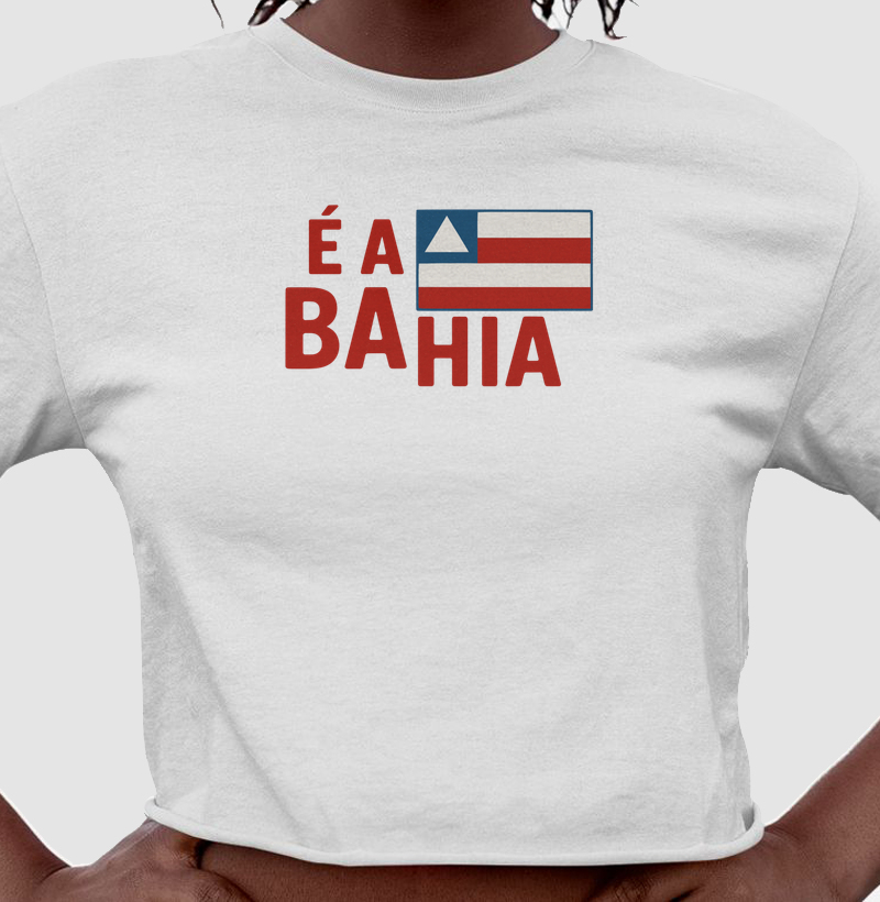 É a Bahia!
