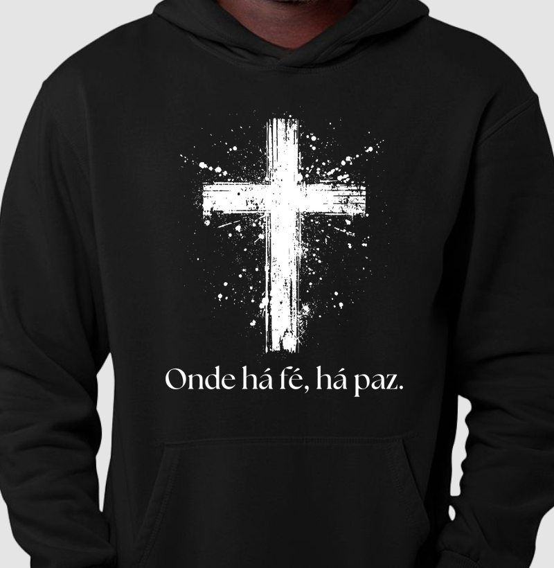 Onde há fé, há paz.