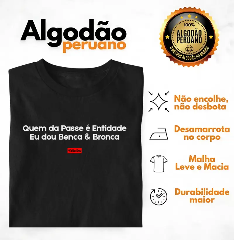 QUEM DA PASSE É ENTIDADE, EU DOU BENCA & BRONCA