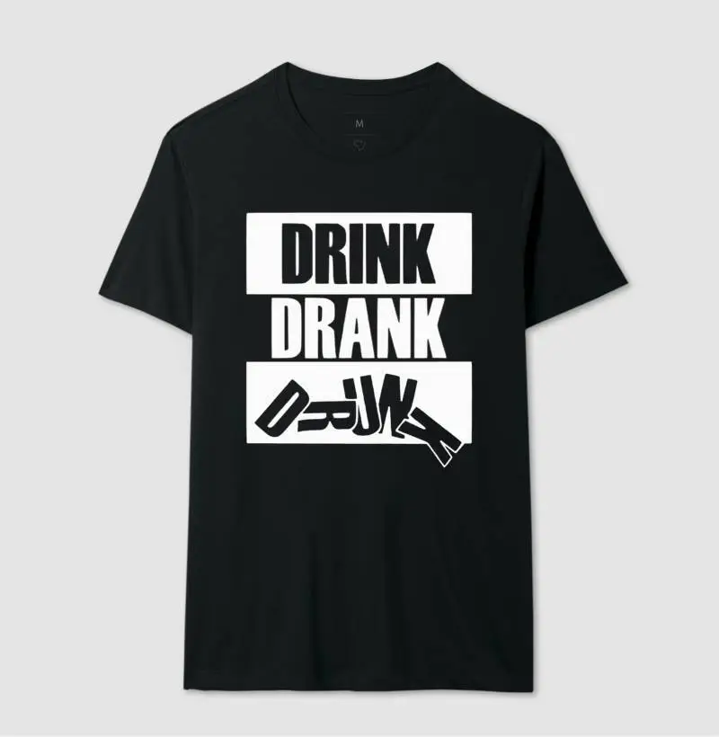 Camiseta Drink Drunk