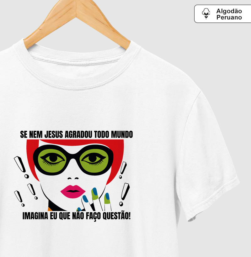 Se nem jesus agradou todo mundo