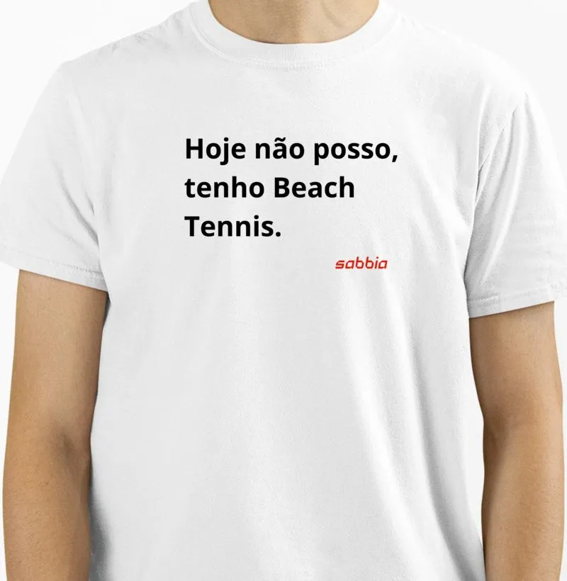 Hoje não posso, tenho Beach Tennis.