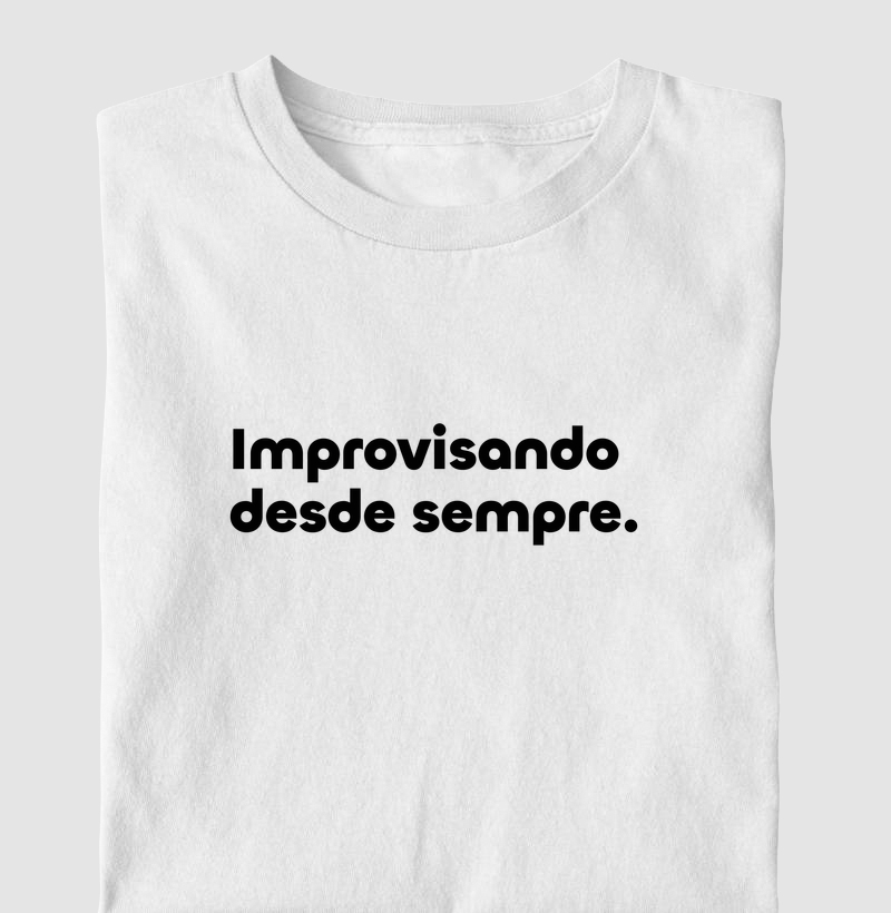 Improvisando desde sempre