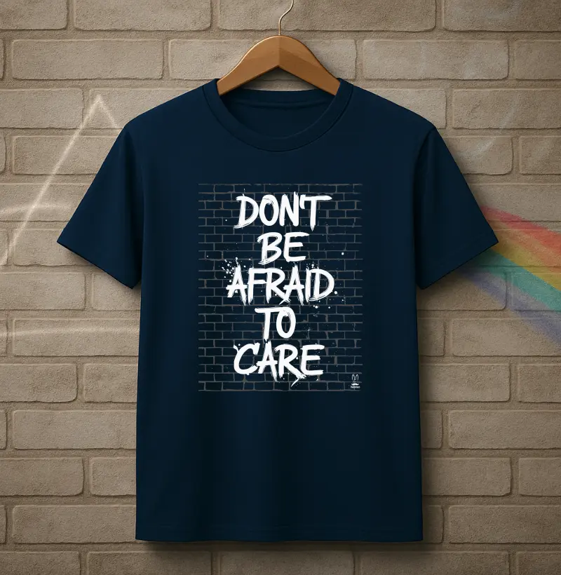 Don´t be afraid to care