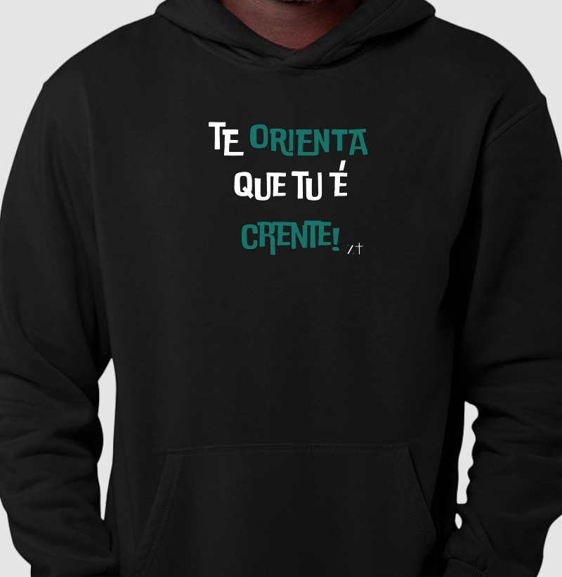 Te orienta que tu é crente