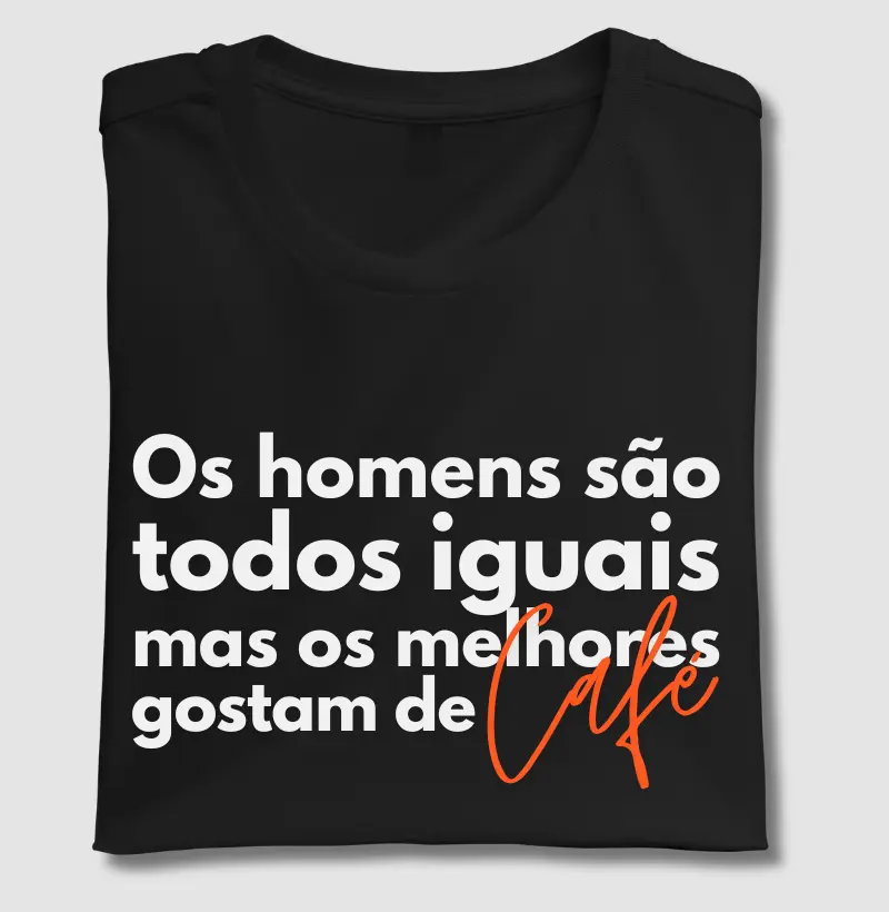 Os melhores gostam de café