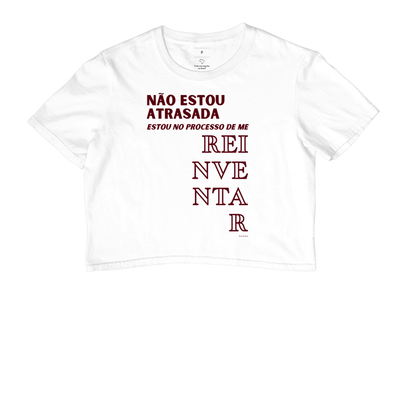 Não estou atrasada. Estou no processo de me reinventar.