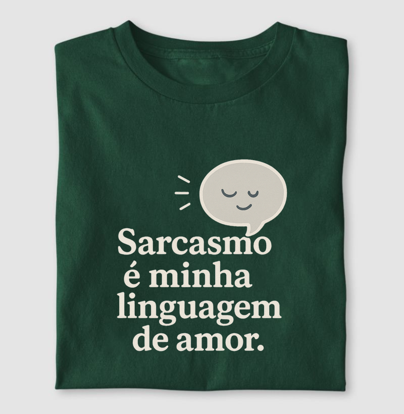 Camiseta Sarcasmo é minha linguagem
