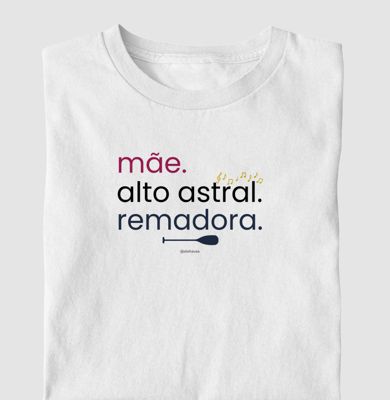 Mãe. Alto astral. remadora.