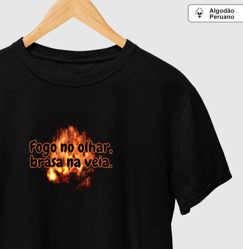 Fogo no olhar, brasa na veia.