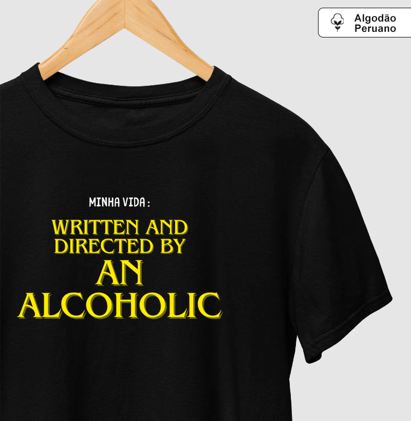 Minha vida : Written and Directed by an Alcoholic
