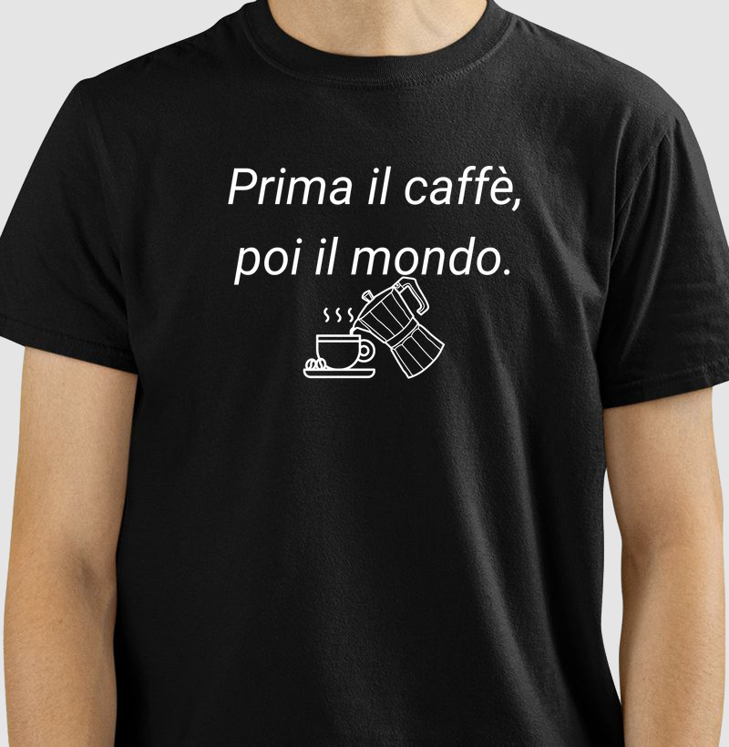 Prima il caffè, poi il mondo.