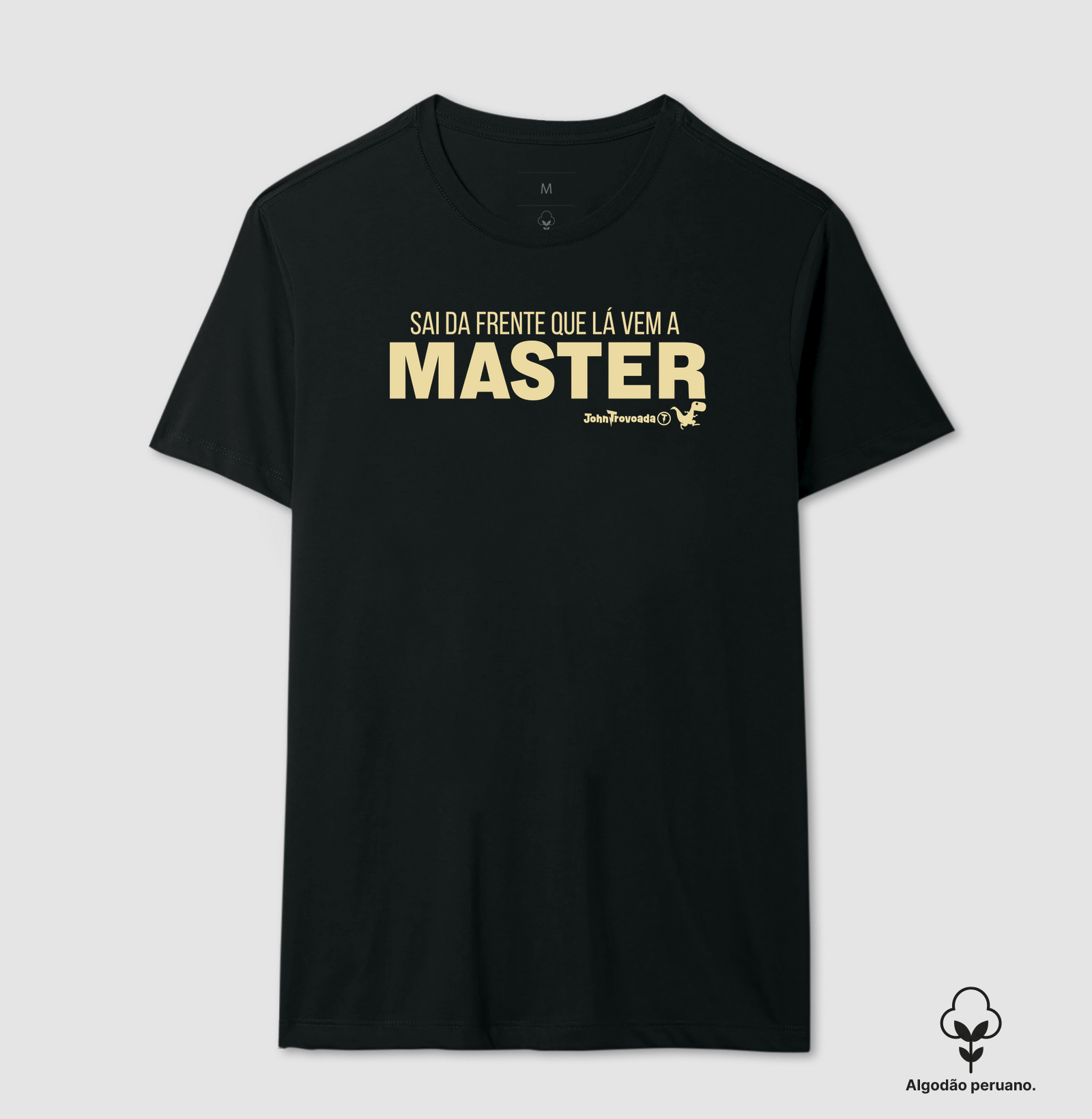 Camiseta Prime Sai da frente que lá vem a master