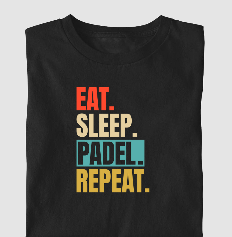 Eat. Sleep. Padel. Repeat.