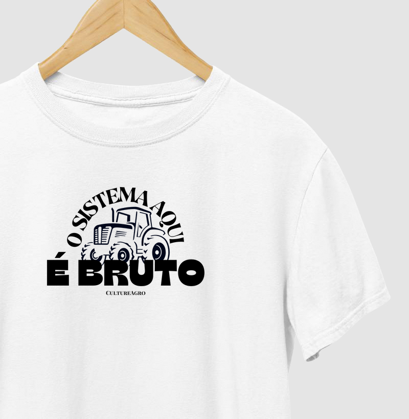 Camiseta o sistema aqui é bruto 