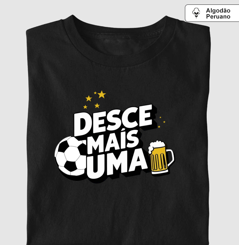 Camisa Desce Mais Uma