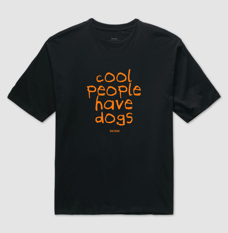 Cool People Have Dogs