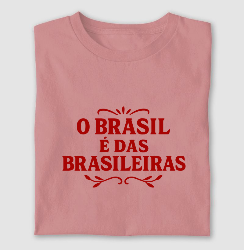 O Brasil é das Brasileiras