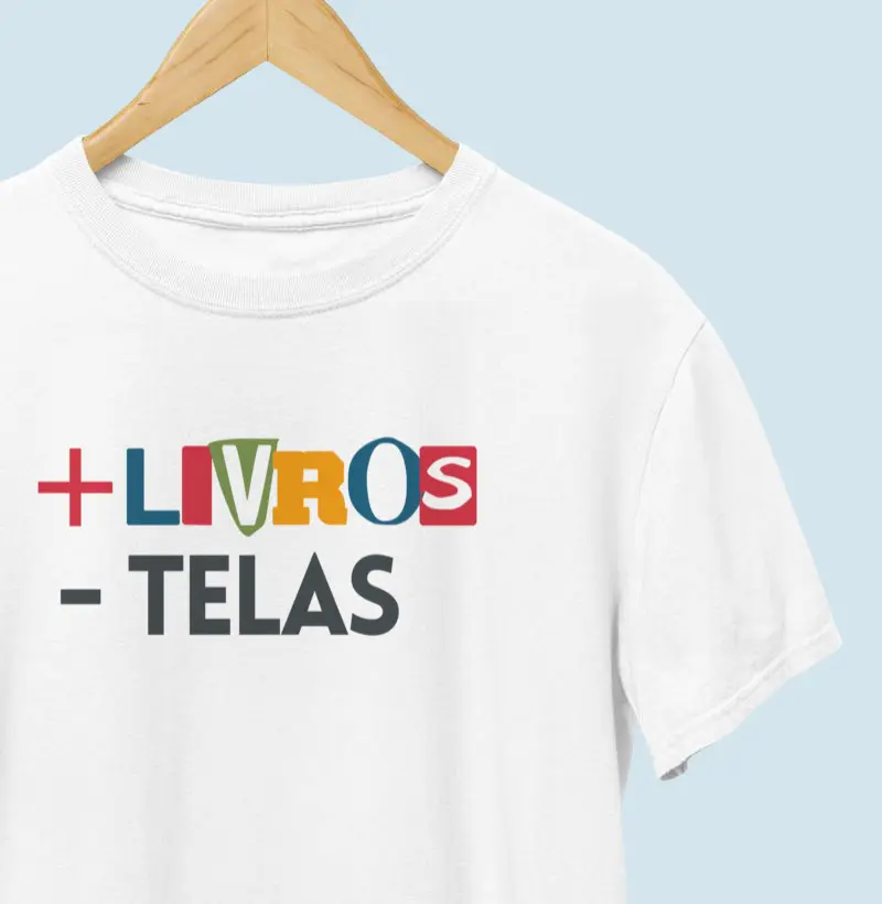 Camiseta | + Livros - Telas