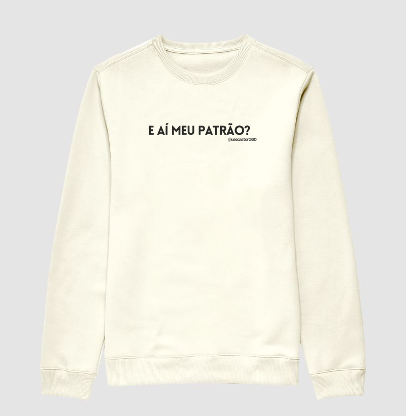 E aí meu patrão?